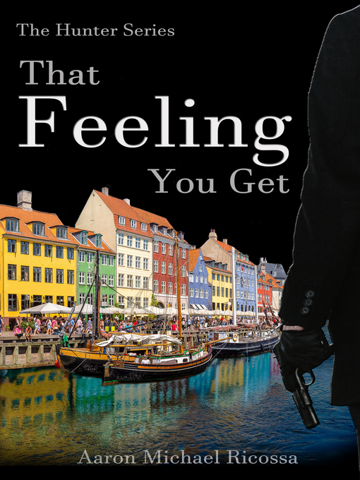 Title details for That Feeling You Get by Aaron Michael Ricossa - Available